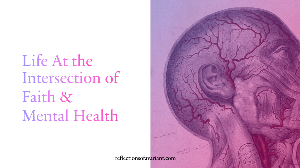 Life At the Intersection of Faith and Mental&nbsp;Health