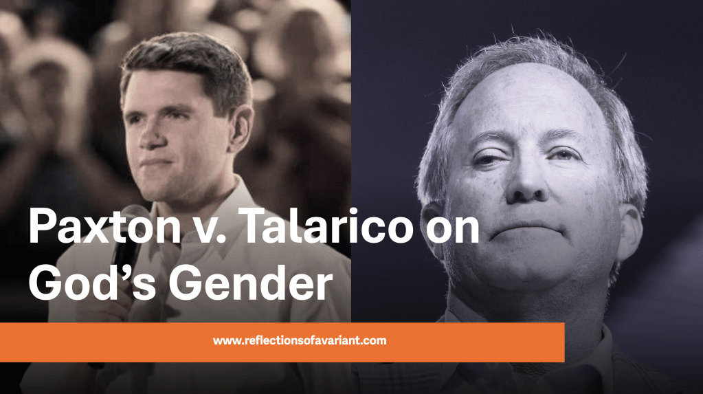 Paxton v. Talarico on God’s Gender